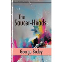 The Saucer-Heads (The Slater Ibanez Books, Band 18) - The Saucer-Heads (The Slater Ibanez Books, Band 18) - jetzt bei oelder-buchhandlung.de kaufen