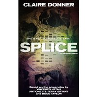 Splice: The Novelization (Encyclopocalypse Movie Tie-In Series) - Splice: The Novelization (Encyclopocalypse Movie Tie-In Series) - jetzt bei oelder-buchhandlung.de kaufen