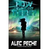 How Did She Get There? (Michelle Watson) - How Did She Get There? (Michelle Watson) - jetzt bei oelder-buchhandlung.de kaufen