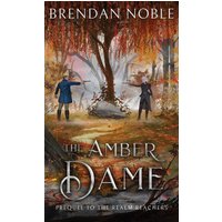 The Amber Dame: Prequel to The Realm Reachers - The Amber Dame: Prequel to The Realm Reachers - jetzt bei oelder-buchhandlung.de kaufen