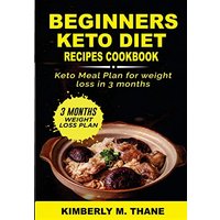 BEGINNERS KETO DIET RECIPES COOKBOOK - BEGINNERS KETO DIET RECIPES COOKBOOK - jetzt bei oelder-buchhandlung.de kaufen