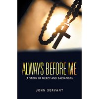 Always Before Me: (A Story of Mercy and Salvation) - Always Before Me: (A Story of Mercy and Salvation) - jetzt bei oelder-buchhandlung.de kaufen