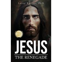 Jesus the Renegade - Jesus the Renegade - jetzt bei oelder-buchhandlung.de kaufen