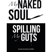 My Naked Soul: Spilling My Guts - My Naked Soul: Spilling My Guts - jetzt bei oelder-buchhandlung.de kaufen