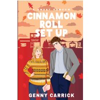 Cinnamon Roll Set Up: A Sweet Romcom - Cinnamon Roll Set Up: A Sweet Romcom - jetzt bei oelder-buchhandlung.de kaufen