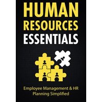 Human Resources Essentials: Employee Management & HR Planning Simplified - Human Resources Essentials: Employee Management & HR Planning Simplified - jetzt bei oelder-buchhandlung.de kaufen