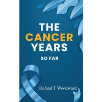 THE CANCER YEARS: SO FAR - THE CANCER YEARS: SO FAR - jetzt bei oelder-buchhandlung.de kaufen