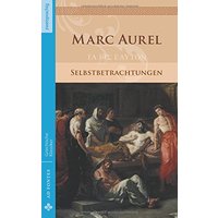 Selbstbetrachtungen (Griechische Klassiker - Zweisprachig)