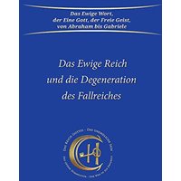 Das Ewige Reich und die Degeneration des Fallreiches
