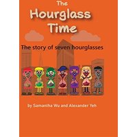 THE HOURGLASS TIME: A Story of Seven Hourglasses - THE HOURGLASS TIME: A Story of Seven Hourglasses - jetzt bei oelder-buchhandlung.de kaufen
