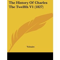 The History Of Charles The Twelfth V1 (1827)