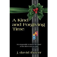 A Kind and Forgiving Time - A Kind and Forgiving Time - jetzt bei oelder-buchhandlung.de kaufen