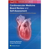 Cardiovascular Medicine Board Review and Self-Assessment: A Companion to Cardiovascular Medicine & Surgery - Cardiovascular Medicine Board Review and Self-Assessment: A Companion to Cardiovascular Medicine & Surgery - jetzt bei oelder-buchhandlung.de kaufen