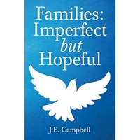 Families: Imperfect but Hopeful - Families: Imperfect but Hopeful - jetzt bei oelder-buchhandlung.de kaufen