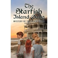 The Starfish Island Gang: Mystery of The Beach House: Book 1 - The Starfish Island Gang: Mystery of The Beach House: Book 1 - jetzt bei oelder-buchhandlung.de kaufen