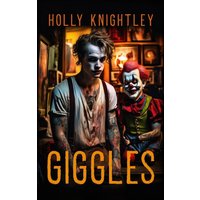 Giggles: A Supernatural Suspense Novella (Knight Time Novellas: Bedtime Stories for Adults, Band 3) - Giggles: A Supernatural Suspense Novella (Knight Time Novellas: Bedtime Stories for Adults, Band 3) - jetzt bei oelder-buchhandlung.de kaufen