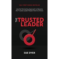 The Trusted Leader: Use the Partnering Approach to Become the Trusted Leader People Want to Follow - The Trusted Leader: Use the Partnering Approach to Become the Trusted Leader People Want to Follow - jetzt bei oelder-buchhandlung.de kaufen