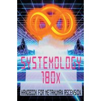 Systemology 180x (Deluxe Edition): Handbook for Metahuman Ascension - Systemology 180x (Deluxe Edition): Handbook for Metahuman Ascension - jetzt bei oelder-buchhandlung.de kaufen