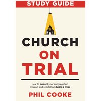 Church on Trial Study Guide - Church on Trial Study Guide - jetzt bei oelder-buchhandlung.de kaufen