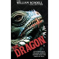 The Dragon (The William Schoell Collection, Band 7) - The Dragon (The William Schoell Collection, Band 7) - jetzt bei oelder-buchhandlung.de kaufen