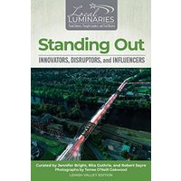 Standing Out: Innovators, Disruptors, and Influencers (Local Luminaries, Band 2) - Standing Out: Innovators, Disruptors, and Influencers (Local Luminaries, Band 2) - jetzt bei oelder-buchhandlung.de kaufen