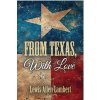 From Texas, With Love - From Texas, With Love - jetzt bei oelder-buchhandlung.de kaufen