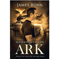 Shadows of the Ark: Book 2 of Light the Ark Series - A Christian Fiction Thriller (Light of the Ark, Band 2) - Shadows of the Ark: Book 2 of Light the Ark Series - A Christian Fiction Thriller (Light of the Ark, Band 2) - jetzt bei oelder-buchhandlung.de kaufen
