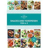 Snacks und Vorspeisen von A–Z (A-Z Reihe)