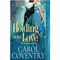 Holding Onto Love (The Taverstons of Iversley, Band 2) - Holding Onto Love (The Taverstons of Iversley, Band 2) - jetzt bei oelder-buchhandlung.de kaufen