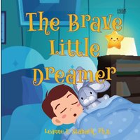 The Brave Little Dreamer - The Brave Little Dreamer - jetzt bei oelder-buchhandlung.de kaufen