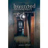 Haunted Missouri - Haunted Missouri - jetzt bei oelder-buchhandlung.de kaufen