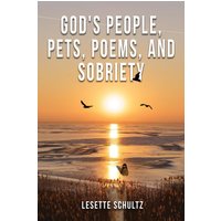 God's People, Pets, Poems and Sobriety - God's People, Pets, Poems and Sobriety - jetzt bei oelder-buchhandlung.de kaufen