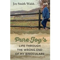 Pure Joy's Life Through the Wrong End of My Binoculars - Pure Joy's Life Through the Wrong End of My Binoculars - jetzt bei oelder-buchhandlung.de kaufen