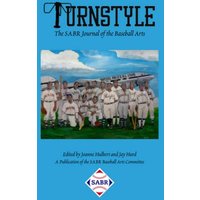 Turnstyle: The SABR Journal of Baseball Arts: Issue 3 - Turnstyle: The SABR Journal of Baseball Arts: Issue 3 - jetzt bei oelder-buchhandlung.de kaufen