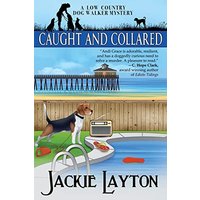 Caught and Collared (Low Country Dog Walker Mystery) - Caught and Collared (Low Country Dog Walker Mystery) - jetzt bei oelder-buchhandlung.de kaufen