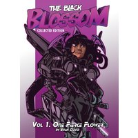 The Black Blossom: Vol 1. One Fierce Flower - The Black Blossom: Vol 1. One Fierce Flower - jetzt bei oelder-buchhandlung.de kaufen