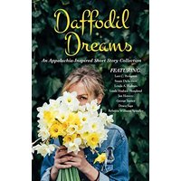 Daffodil Dreams: An Appalachia-Inspired Short Story Collection - Daffodil Dreams: An Appalachia-Inspired Short Story Collection - jetzt bei oelder-buchhandlung.de kaufen