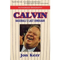 Calvin: Baseball's Last Dinosaur - Calvin: Baseball's Last Dinosaur - jetzt bei oelder-buchhandlung.de kaufen