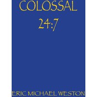COLOSSAL 24: 7 - COLOSSAL 24: 7 - jetzt bei oelder-buchhandlung.de kaufen
