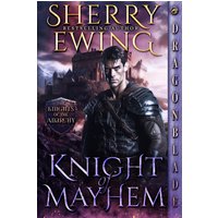 Knight of Mayhem (The Knights of the Anarchy, Band 4) - Knight of Mayhem (The Knights of the Anarchy, Band 4) - jetzt bei oelder-buchhandlung.de kaufen