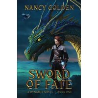 Sword of Fate: A Dynamis Novel - Book One - Sword of Fate: A Dynamis Novel - Book One - jetzt bei oelder-buchhandlung.de kaufen