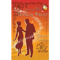 Goblin Fruit (Mysterious Charm) - Goblin Fruit (Mysterious Charm) - jetzt bei oelder-buchhandlung.de kaufen