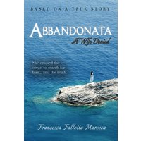 Abbandonata: A Wife Denied - Abbandonata: A Wife Denied - jetzt bei oelder-buchhandlung.de kaufen