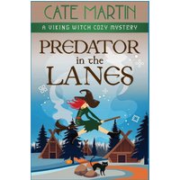 Predator in the Lanes: A Viking Witch Cozy Mystery (The Viking Witch Cozy Mysteries, Band 13) - Predator in the Lanes: A Viking Witch Cozy Mystery (The Viking Witch Cozy Mysteries, Band 13) - jetzt bei oelder-buchhandlung.de kaufen
