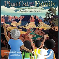 Phat Cat and the Family - The Seven Continents Series - North America - Phat Cat and the Family - The Seven Continents Series - North America - jetzt bei oelder-buchhandlung.de kaufen