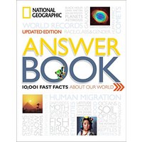 National Geographic Answer Book, Updated Edition: 10,001 Fast Facts About Our World