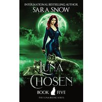 Luna Chosen: Book 5 of the Luna Rising Series (a Paranormal Shifter Romance Series) - Luna Chosen: Book 5 of the Luna Rising Series (a Paranormal Shifter Romance Series) - jetzt bei oelder-buchhandlung.de kaufen