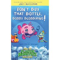 Don't Buy That Bottle Bobby Blobberino - Don't Buy That Bottle Bobby Blobberino - jetzt bei oelder-buchhandlung.de kaufen