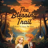The Blessing Trail: Stories to Warm the Heart - The Blessing Trail: Stories to Warm the Heart - jetzt bei oelder-buchhandlung.de kaufen