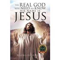 The Real God you need to know his name is jesus - The Real God you need to know his name is jesus - jetzt bei oelder-buchhandlung.de kaufen